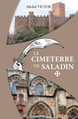 Le Cimeterre de Saladin par Michel Victor