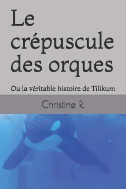 Le crpuscule des orques par Christine Ringuet