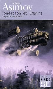 Le Cycle de Fondation, tome 2 : Fondation et Empire par Isaac Asimov