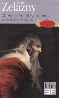 Le cycle des Princes d'Ambre, tome 9 : Chevalier des ombres par Roger Zelazny