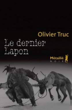 Le dernier Lapon par Olivier Truc