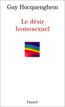 Le Dsir homosexuel par Guy Hocquenghem