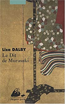 Le Dit de Murasaki par Liza C. Dalby