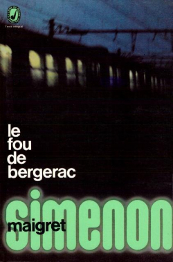 Le Fou de Bergerac par Georges Simenon
