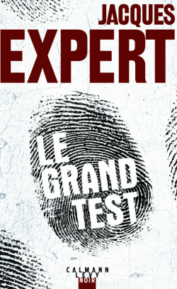 Le Grand Test par Jacques Expert