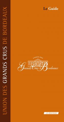 Le Guide : Union des Grands crus de Bordeaux par Olivier Bernard (V)
