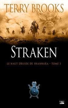 Le Haut Druide de Shannara, Tome 3 : Straken par Terry Brooks