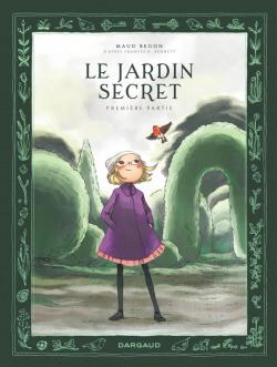Le jardin secret, tome 1 (BD) par Maud Begon