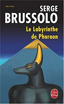 Anouna l'embaumeuse : Le Labyrinthe de Pharaon par Serge Brussolo