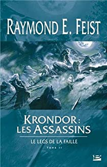 Le Legs de la Faille, Tome 2 : Krondor : les Assassins par Raymond E. Feist