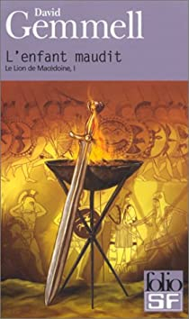 Le Lion de Macdoine, tome 1 : L'Enfant maudit par David Gemmell