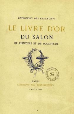 Le Livre d'or du Salon de peinture et de sculpture, tome 1 par Georges Lafenestre