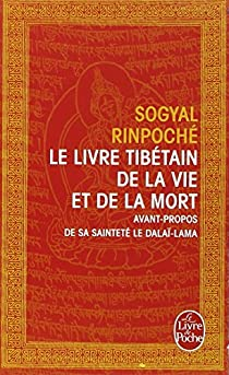 Le Livre tibtain de la Vie et de la Mort par Sogyal Rinpoch
