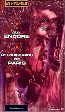 Le Loup-Garou de Paris par Guy Endore