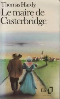 Le Maire de Casterbridge par Thomas Hardy