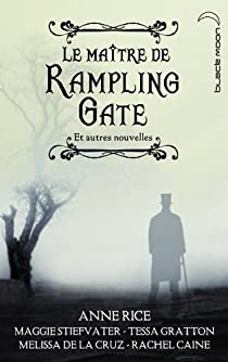 Le Matre de Rampling Gate par Anne Rice