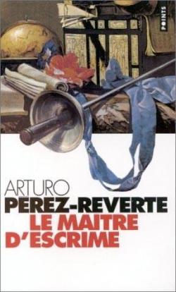 Le Matre d'escrime par Arturo Prez-Reverte