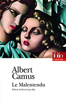 Le Malentendu par Albert Camus