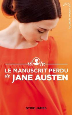 Le Manuscrit perdu de Jane Austen par Syrie Astrahan James