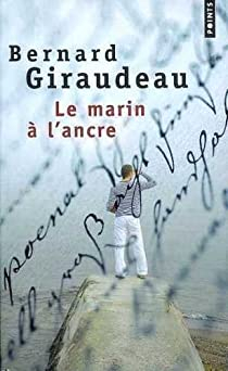 Le Marin  l'ancre par Bernard Giraudeau