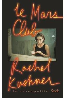 Le Mars Club par Rachel Kushner