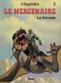 Le Mercenaire, tome 2 : La formule par Vincente Segrelles