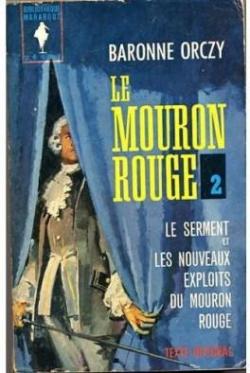 Le Mouron Rouge - Intgrale, tome 2 : Le Serment - Les nouveaux exploits du Mouron Rouge par Baronne Emmuska Orczy