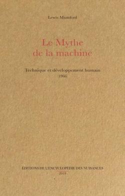Le mythe de la machine, tome 1 : Technique et dveloppement humain par Lewis Mumford