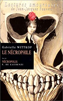 Le Ncrophile par Gabrielle Wittkop-Mnardeau