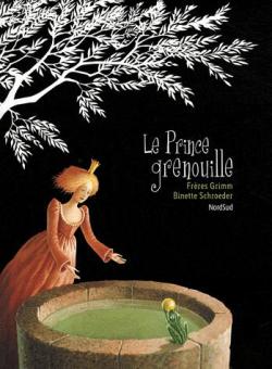 Le Prince Grenouille par Jacob et Wilhelm Grimm