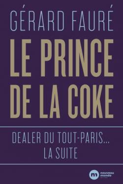 Le prince de la coke par Grard Faur (II)