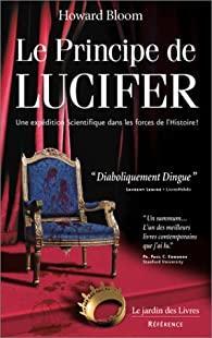 Le principe de Lucifer, tome 1 par Howard Bloom