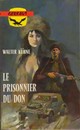 Le Prisonnier du Don : Roman de guerre (Guerre) par Khne