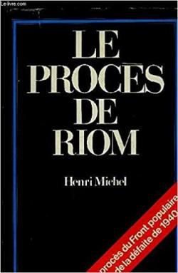 Le Procs de Riom par Henri Michel