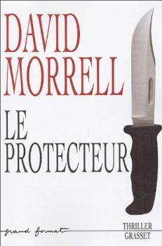 Le Protecteur par David Morrell