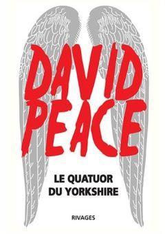 Le Quatuor du Yorkshire par David Peace