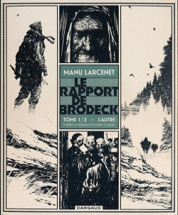 Le Rapport de Brodeck, tome 1 : L'autre par Manu Larcenet