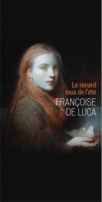 Le Renard Roux de l'Ete par Franoise de Luca
