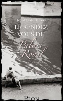 Le rendez-vous du Palais-Royal par Jean-Claude Demory