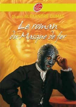 Le Roman du masque de fer par Alexandre Dumas