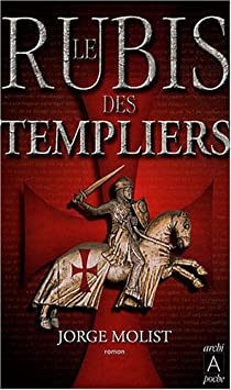 Le Rubis des Templiers par Jorge Molist