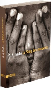 Le Sang des innocents par S. A. Cosby