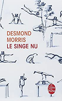 Le Singe nu par Desmond Morris