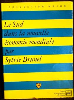 Le Sud dans la nouvelle conomie mondiale par Sylvie Brunel