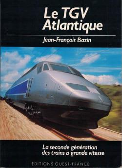 Le TGV Atlantique par Jean-Franois Bazin