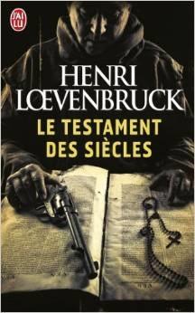 Le Testament des sicles par Loevenbruck