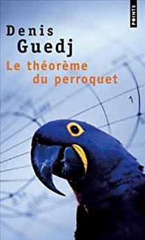 Le Thorme du perroquet par Denis Guedj