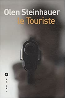 Le Touriste par Olen Steinhauer