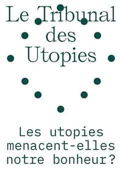 Le tribunal des utopies par Jacques Prades