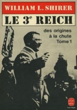Le 3 Reich, des origines  la chute. Tome 1 par William L. Shirer